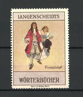 Reklamemarke Langenscheidt's Wörterbücher, Französisch, Paar in barocker Trachtenkleidung