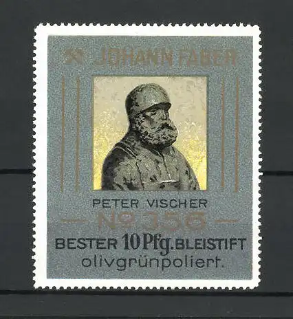 Reklamemarke Bleistift No. 356 von Johann Faber, Büste von Peter Vischer