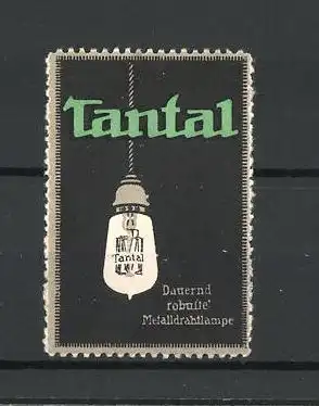 Reklamemarke Tantal Metalldrahtlampe, Ansicht eines Glühkörpers