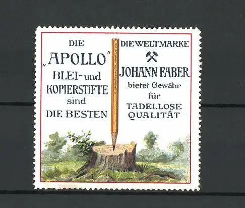 Reklamemarke Apollo Blei- und Kopierstifte, Johann Faber, Bleistift balanciert auf einem Baumstumpf