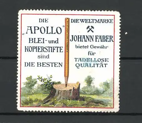 Reklamemarke Apollo Blei- und Kopierstifte, Johann Faber, Bleistift balanciert auf einem Baumstumpf