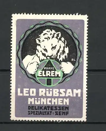 Künstler-Reklamemarke Elrem Delikatessen-Senf, Leo Rübsam München, Firmenlogo Löwe