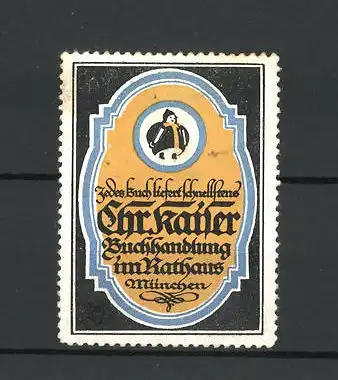 Reklamemarke Buchhandlung Chr. Kaiser, München, Münchner Kindl