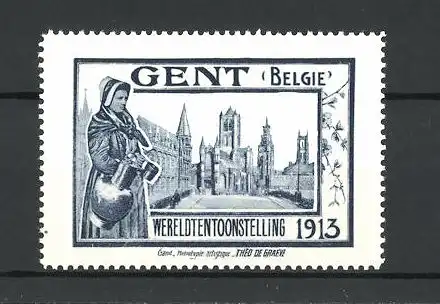 Reklamemarke Gent, Wereldtentoonstelling 1913, Stadtansicht und Frau in Tracht