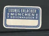 Reklamemarke Ludwig Erlacher, Bogenhausen, München
