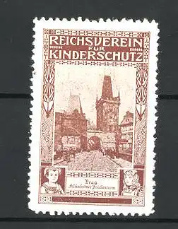 Reklamemarke Prag, Steinleitner Brückenturm, Reichsverein für Kinderschutz