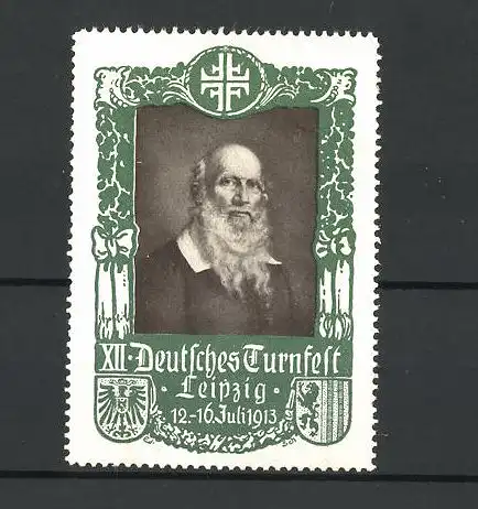 Reklamemarke Leipzig, XII. Deutsches Turnfest 1913, Wappen und Portrait Turnvater Jahn