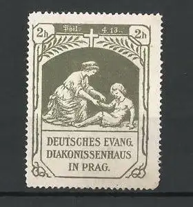 Reklamemarke Deutsches evang. Diakonissenhaus in Prag, Amme hilft einem Kind