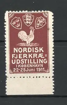 Reklamemarke Kobenhavn, Nordisk Fjerkrae Udstilling 1911, Wappen und stolzer Hahn