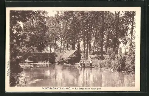 AK Pont-de-Braye, La Braye et son vieux pont