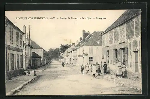 AK Fontenay-Trésigny, Route de Meaux, Les Quatre Chemins