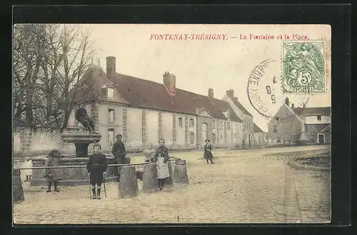 AK Fontenay-Trésigny, La Fontaine et la Place