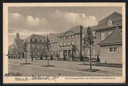 AK Mainz a. Rh., Verwaltungsgebäude des städtischen Krankenhauses