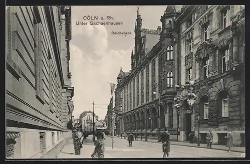 AK Köln, Strasse Unter Sachsenhausen mit Reichsbank