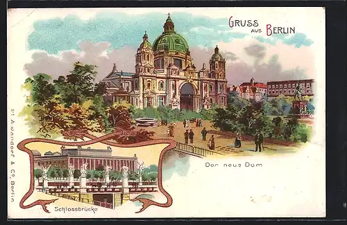 Lithographie Berlin, Neuer Dom im spätsommerlichen Sonnenschein, Schlossbrücke