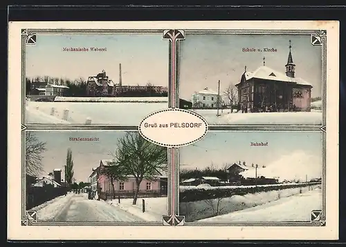 AK Pelsdorf, Mechanische Weberei, Schule & Kirche, Bahnhof, Strassenansicht