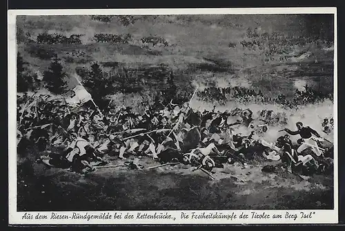 AK Rundgemälde Die Freiheitskämpfe der Tiroler am Berg Isel, Bauern gegen das 9. Bayr. Inf. Reg.