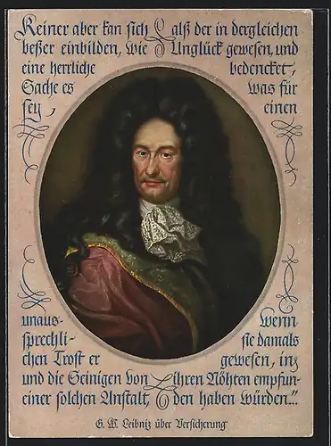 AK Bildnis Gottfried Wilhelm Leibniz und seine Ansicht über die Versicherung