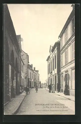 AK Donnemarie-en-Montois, La Rue de le Porte de Melun