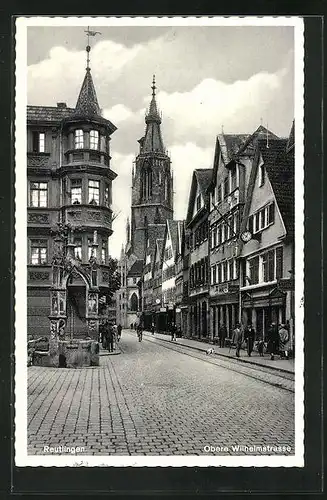 AK Reutlingen, Obere Wilhelmstrasse mit Passanten
