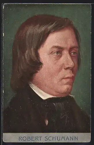 AK Portrait von Robert Schumann, Komponist