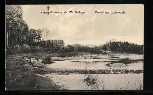 AK Truppenübungsplatz Warthelager, Forsthaus Lagerwald