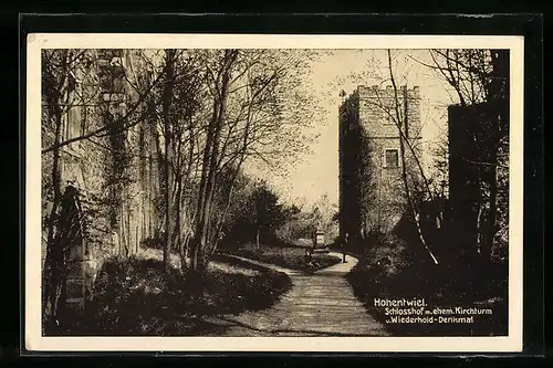 AK Hohentwiel, Schlosshof m. ehem. Kirchturm und Wiederhold-Denkmal