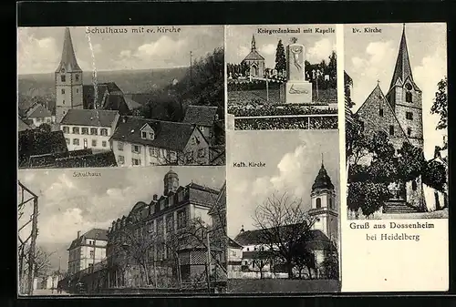 AK Dossenheim b. Heidelberg, Schulhaus, Kath. Kirche, Kriegerdenkmal mit Kapelle