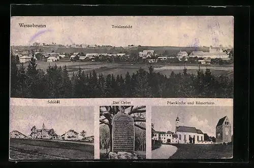 AK Wessobrunn, Ortsansicht, Schloss, Das Gebet, Pfarrkirche und Römerturm