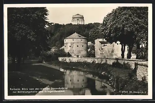 AK Kelheim, Befreiungshalle und Kriegerdenkmal