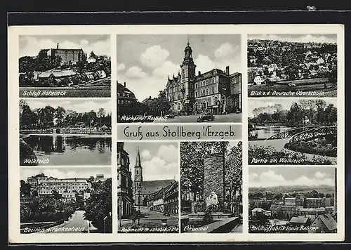 AK Stolberg / Erzgeb., Schloss Hoheneck, Markt mit Rathaus, Rossmarkt mit Jakobikirche, Waldteich