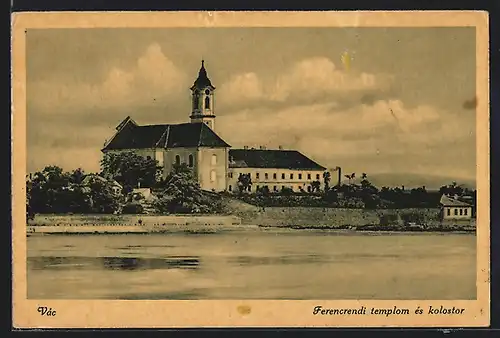 AK Vác, Ferencrendi templom és kolostor