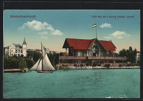 AK Balatonfüred-fürdö, Club ház, és herceg primási nyaralo