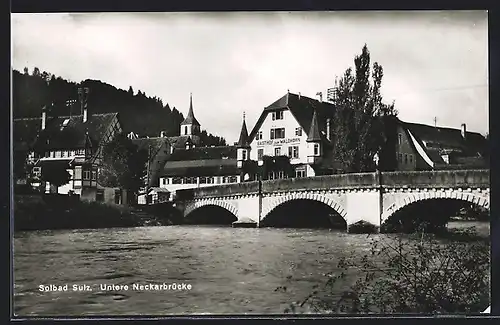 AK Bad Sulz, Untere Neckarbrücke mit Gasthof zum Waldhorn
