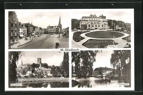 AK M.-Gladbach, Markt, Kaiser-Friedrich-Halle. Geroweiher, Volksgarten