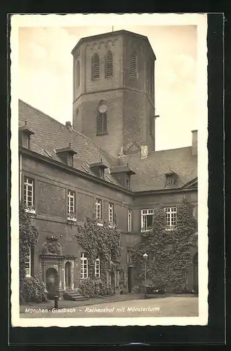 AK München-Gladbach, Rathaushof mit Münsterturm