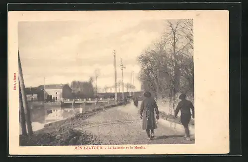 AK Ménil-la-Tour, La Laiterie et le Moulin