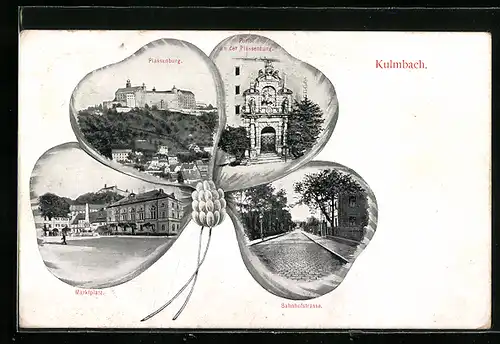 AK Kulmbach, Plassenburg, Portal und Bahnhofstrasse im Kleeblatt