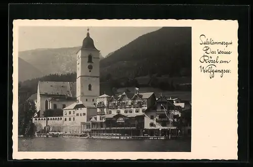 AK St. Wolfgang, Kirche und Hotel Weisses Rössl am Wolfgangsee