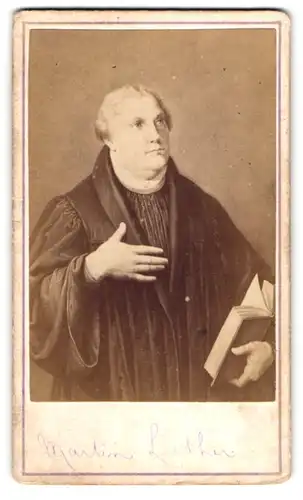 Fotografie unbekannter Fotograf und Ort, Portrait Martin Luther, Reformator