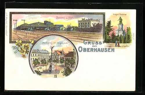 Lithographie Oberhausen, Bahnhof und Post, Marktplatz mit Siegessäule, Kriegerdenkmal