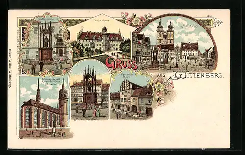 Lithographie Wittenberg, Luther-Denkmal, Lutherhaus, Marktplatz, Schlosskirche m. Kaiser-Friedrich-Denkmal