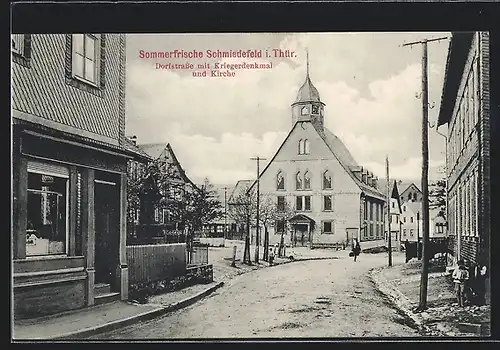 AK Schmiedefeld / Thür., Dorfstrasse mit Kriegerdenkmal und Kirche