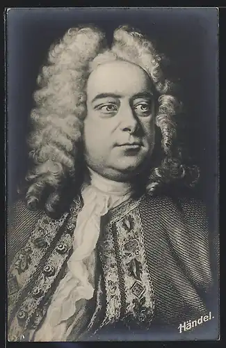 AK Georg Friedrich Händel, Komponist, 1685-1759