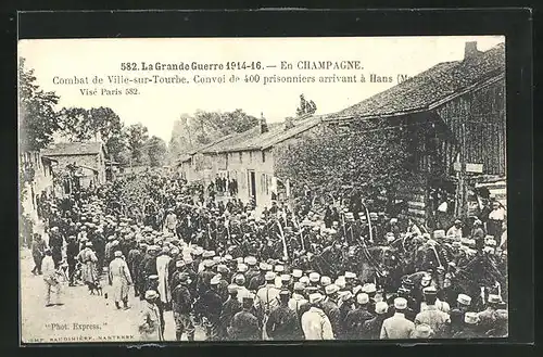 AK Champagne, Combat de Ville-sur-Tourbe convoi de 400 prisonniers arrivant á Hans