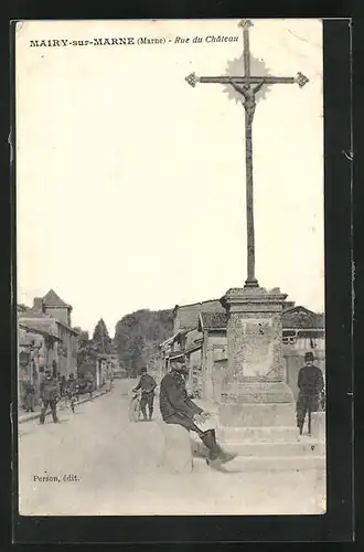 AK Mairy-sur-Marne, Rue du Château, Ortspartie mit Kreuz