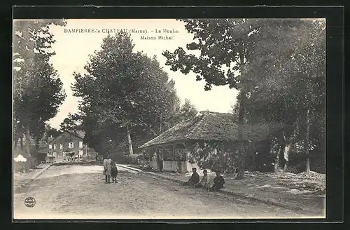AK Dampierre-le-Chateau, Le Moulin Maison Michel