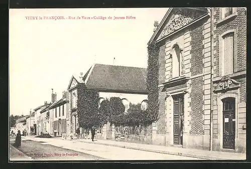 AK Vitry-le-Francois, Rue de Vaux, Collége de Jeunes Filles
