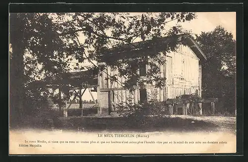AK Le Meix Tiercelin, Le vieux Moulin..., Alte Mühle