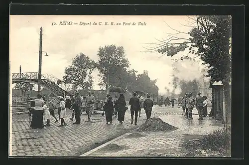 AK Reims, Départ du C. B. R. au Pont de Vesle